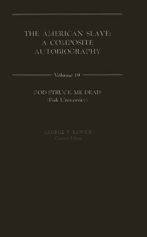 The American Slave: God Struck Me Dead Vol. 19: 12