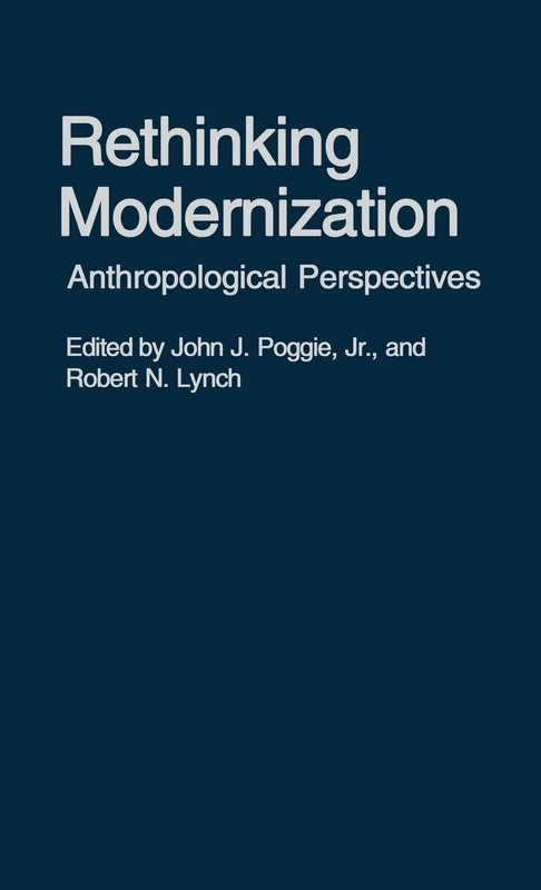 Rethinking Modernization: Anthropological Perspectives