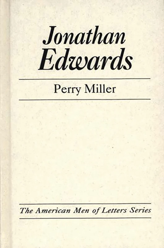 Jonathan Edwards (American Men of Letters)
