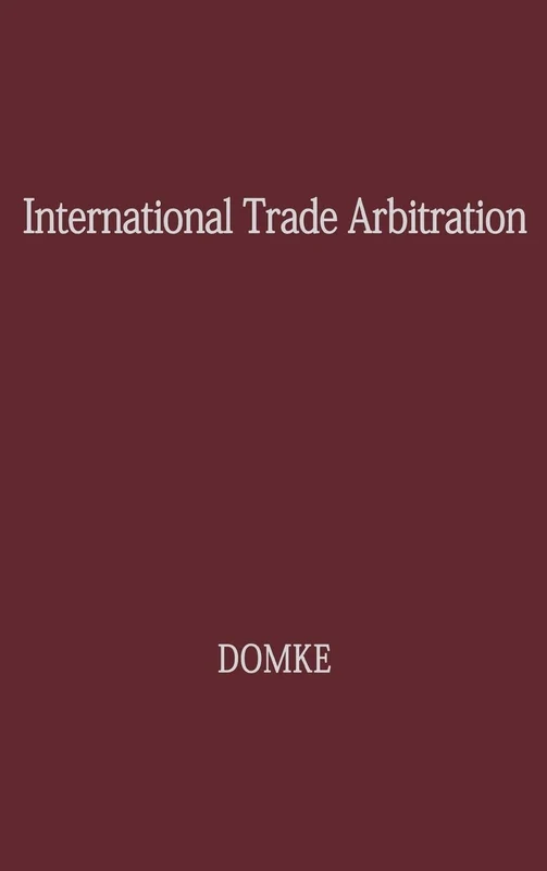 International Trade Arbitration: A Road to World-wide Cooperation