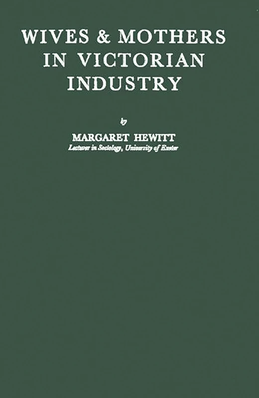 Wives and Mothers in Victorian Industry - Image 1