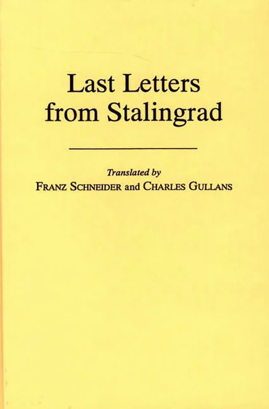 Last Letters from Stalingrad