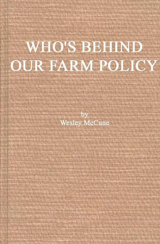 Who's Behind Our Farm Policy?