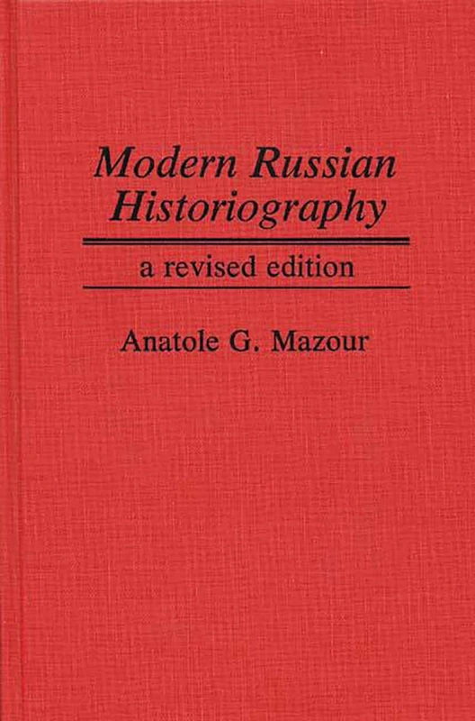 Modern Russian Historiography: A Revised Edition - Image 1