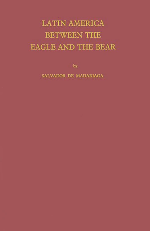 Latin America between the Eagle and the Bear