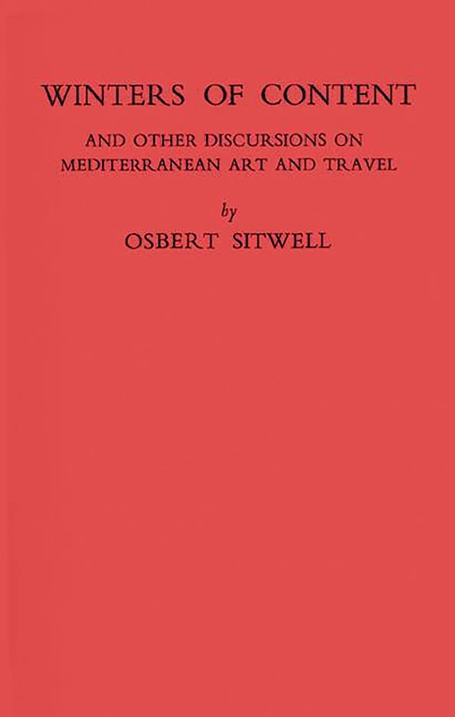 Winters of Content: And Other Discursions on Mediterranean Art and Travel - Image 1