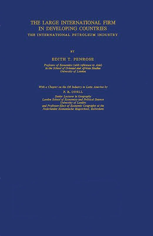 The Large International Firm in Developing Countries: The International Petroleum Industry