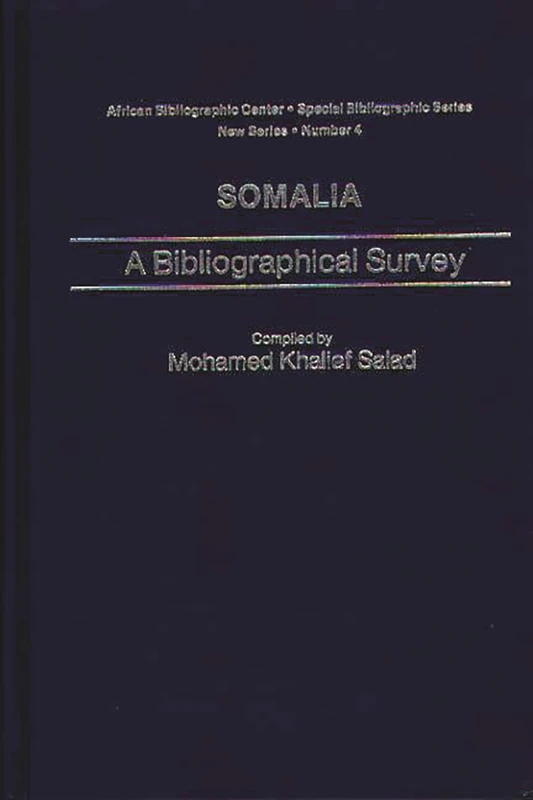 Somalia: A Bibliographical Survey (African Special Bibliographic Series)