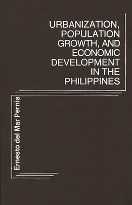 Urbanization, Population Growth, and Economic Development in the Philippines: 3 (Studies in Population and Urban Demography)