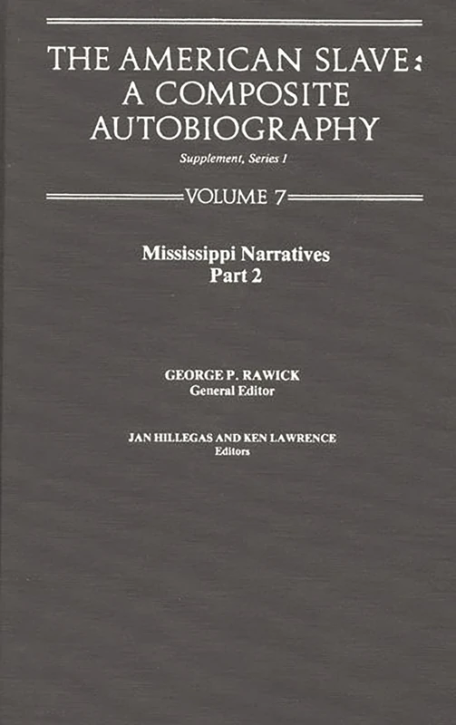 The American Slave: Mississippi Narratives Part 2, Supp. Ser. 1. Vol7