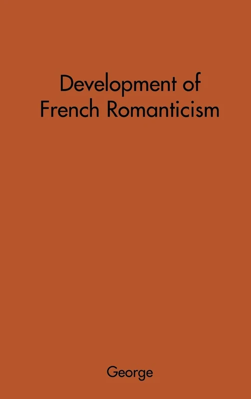 The Development of French Romanticism: The Impact of the Industrial Revolution on Literature