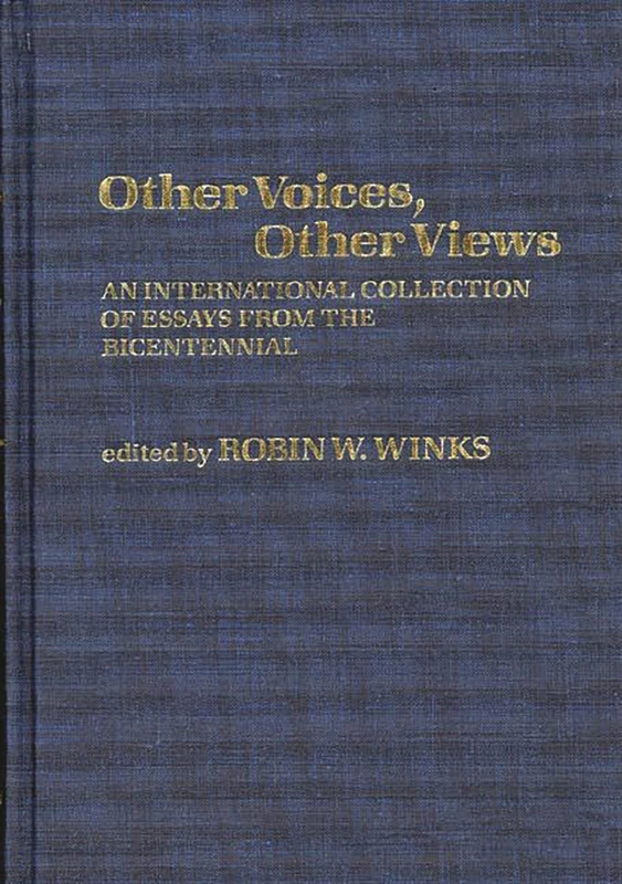 Other Voices, Other Views: An International Collection of Essays from the Bicentennial (Contributions in American Studies)