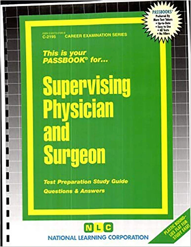 Supervising Physician and Surgeon: Passbooks Study Guide (Passbooks: Career Examination)