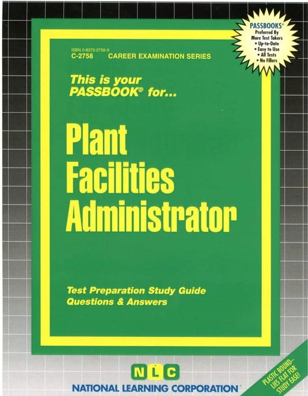 Plant Facilities Administrator: Passbooks Study Guide