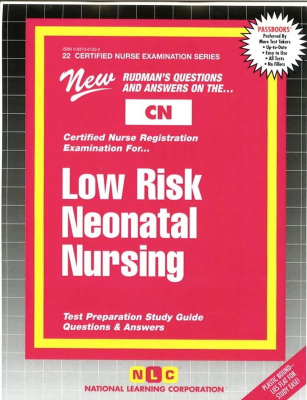 LOW RISK NEONATAL NURSING: Passbooks Study Guide (Certified Nurse Examination Series)