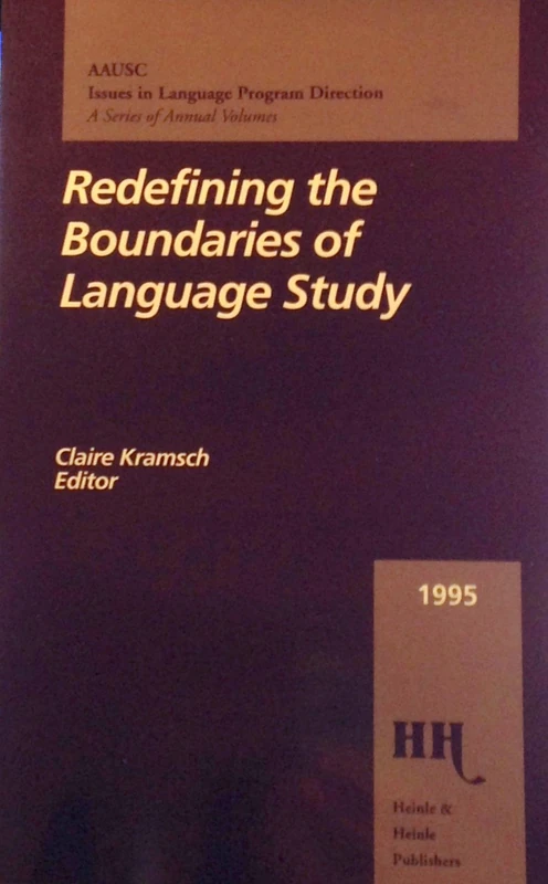 Redefining the Boundaries of Language Study: 1995 (Issues in language program direction)