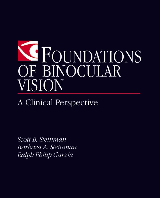 Foundations of Binocular Vision: A Clinical Perspective (OPTOMETRY)