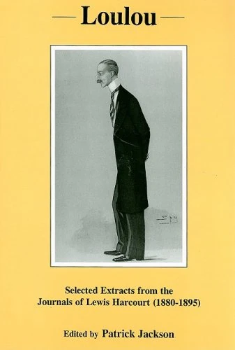 Loulou: Selected Extracts from the Journals of Lewis Harcourt (1880-1895) - Image 1