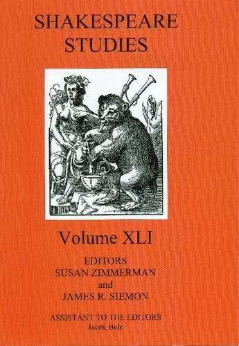Shakespeare Studies: Volume XlI: 41