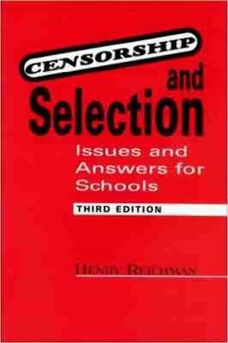 Censorship and Selection: Issues and Answers for Schools