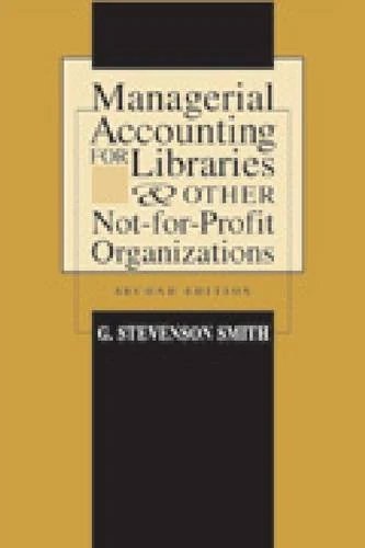 Managerial Accounting for Libraries and Other Not-for-profit Organizations