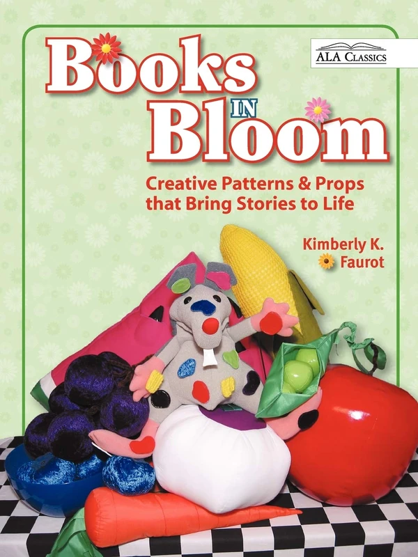 Books in Bloom: Creative Patterns and Props That Bring Stories to Life