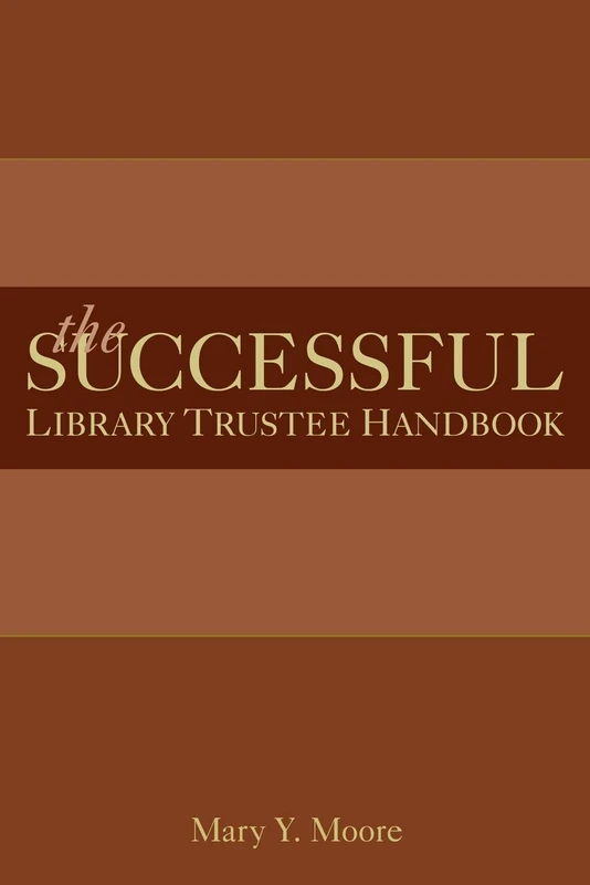 The Successful Library Trustee Handbook - Image 1