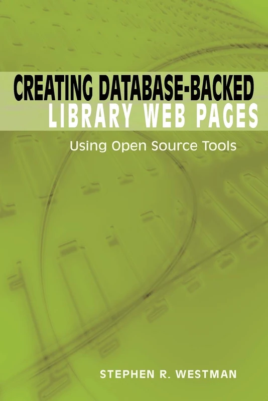 Creating Database-backed Library Web Pages: Using Open Source Tools