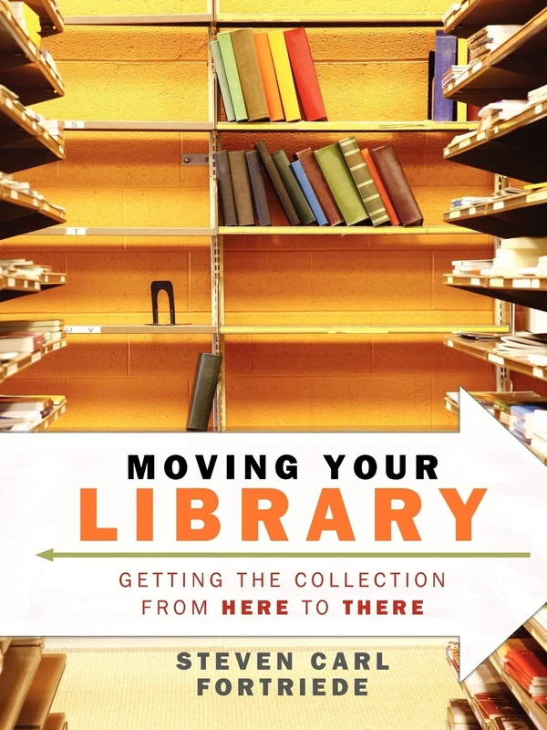 ALA Editions Moving Your Library: Collection Relocation Guide - Image 1