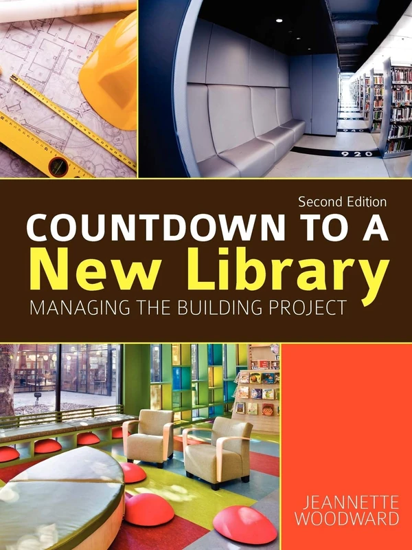Countdown to a New Library: Managing the Building Project