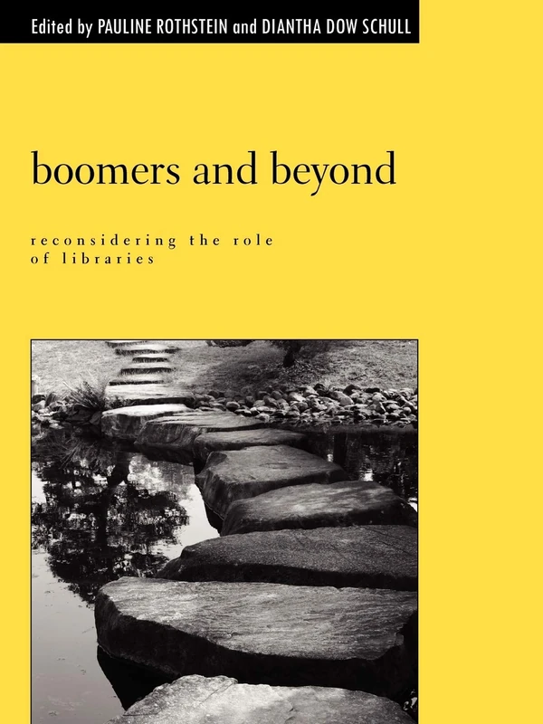 Boomers and Beyond: Reconsidering the Role of Libraries