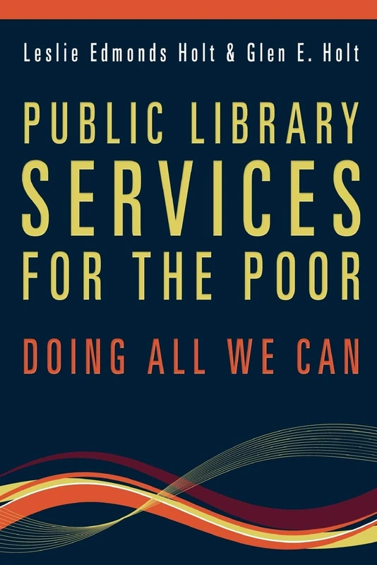 Public Library Services for the Poor: Doing All We Can