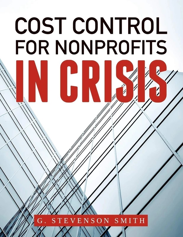 Cost Control for Nonprofits in Crisis - Image 1