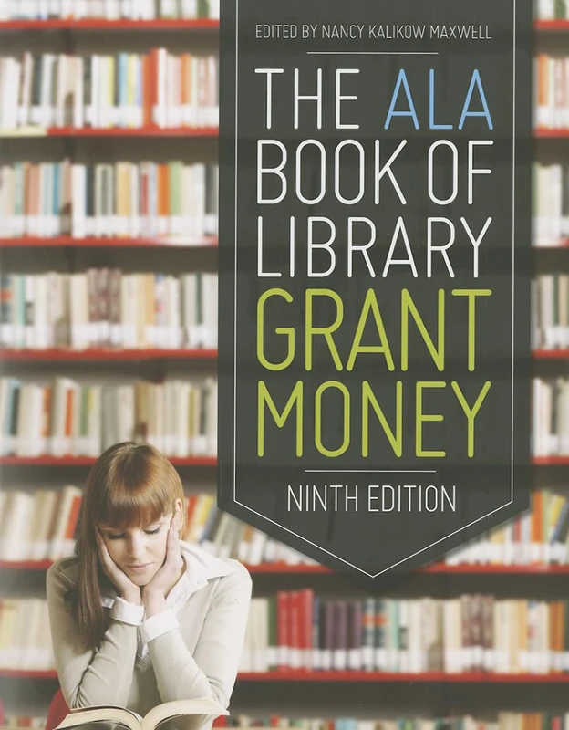 The ALA Book of Library Grant Money (Big Book of Library Grant Money)