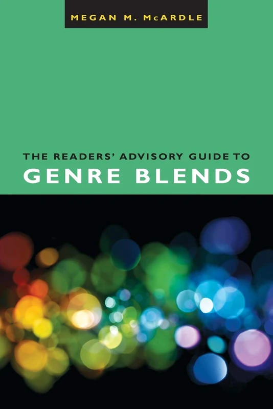 The Readers' Advisory Guide to Genre Blends - Image 1