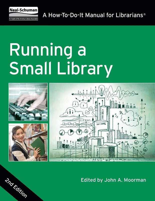 Running a Small Library: A How-to-Do-it Manual for Librarians