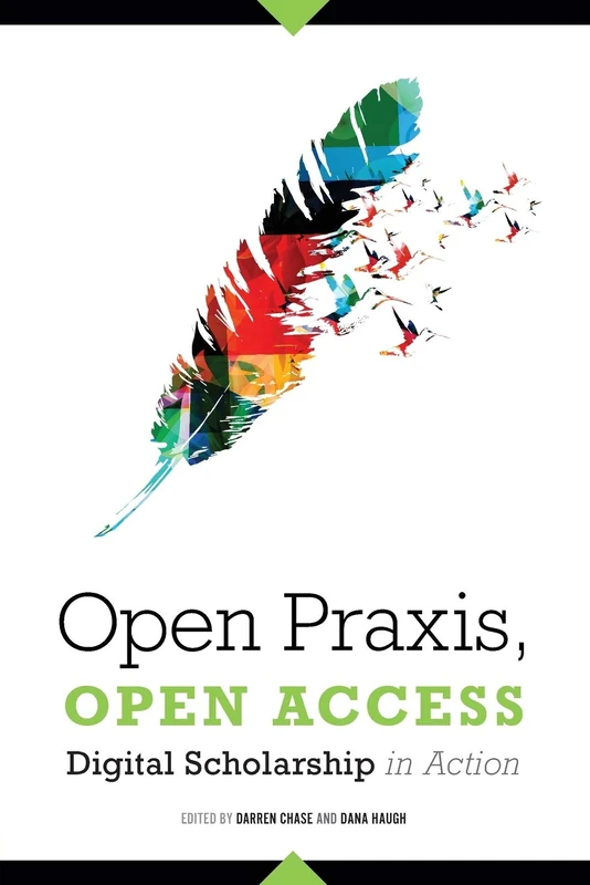 Open Praxis Open Access: Digital Scholarship in Action