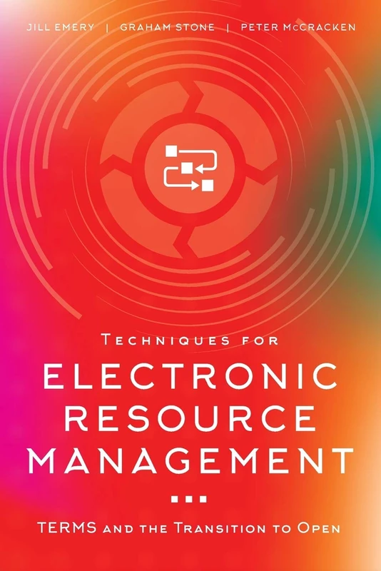 Techniques for Electronic Resource Management: TERMS and the Transition to Open - Image 1