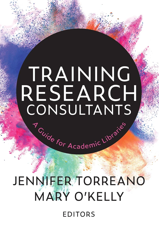 Training Research Consultants: A Guide for Academic Libraries