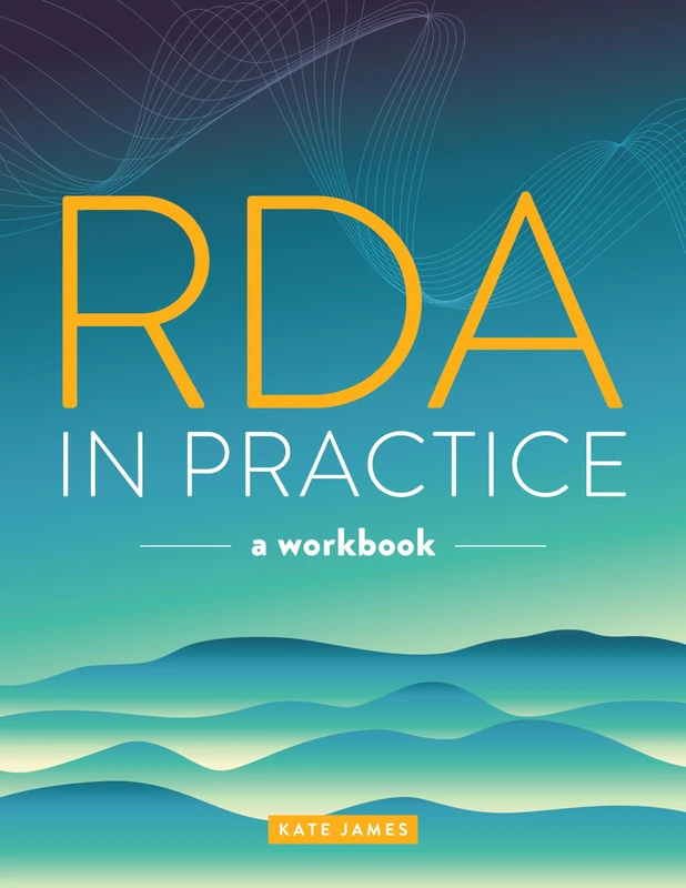 RDA in Practice: A Workbook
