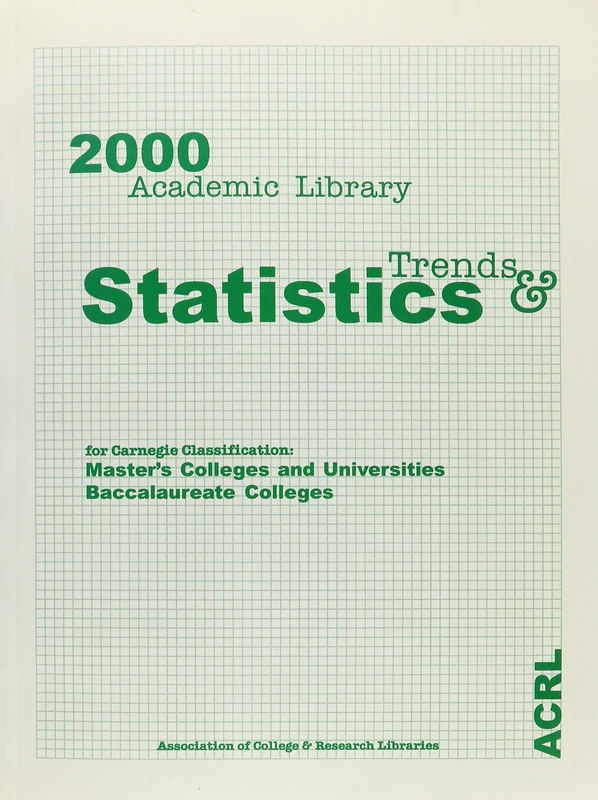 2000 Academic Library Trends & Statisitcs;Carne