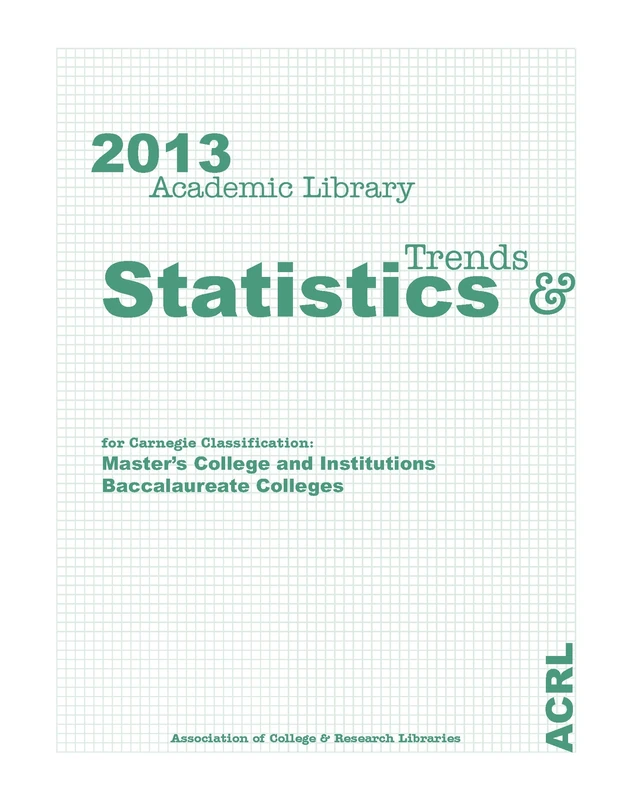 ACRL 2013 Academic Library Trends and Statistics: Masters/Baccalaureate Volume