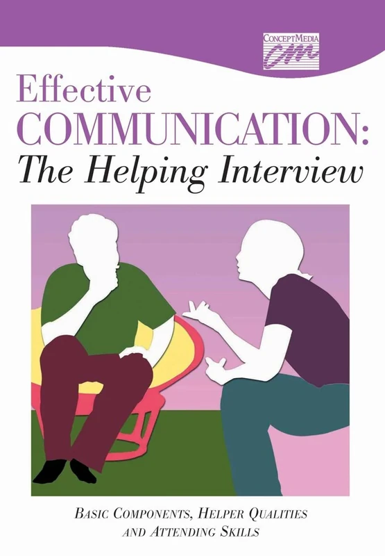 The Helping Interview: Enhancing Therapeutic Communication: Basic Components, Helper Qualities, and Attending Skills (DVD)