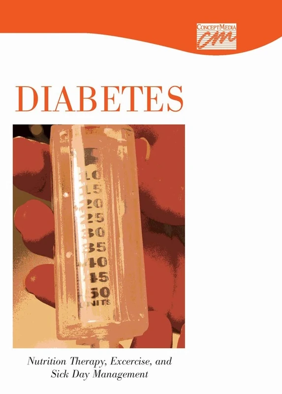 Diabetes: Nutrition Therapy, Exercise, and Sick Day Management (DVD)