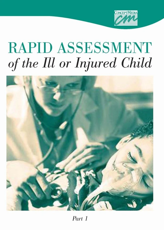 Rapid Assessment of the Ill or Injured Child: Part 1 (DVD)