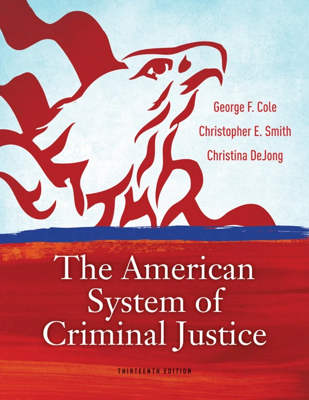 Study Guide for Cole/Smith S the American System of Criminal Justice, 13th