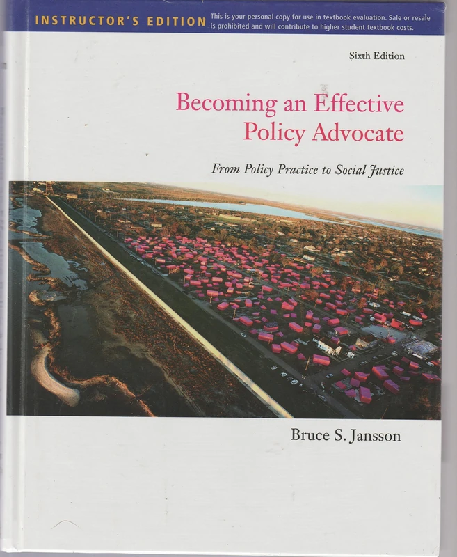 Becoming an Effective Policy Advocate: From Policy Practice to Social Justice