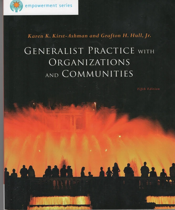 Generalist Practice with Organiz Ations and Communities: Brooks/Cole Empowerment Series (SW 381t Dynamics of Organizations and Communities)