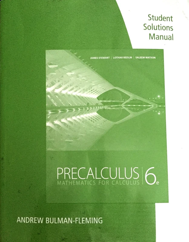 Precalculus Student Solution Manual: Mathematics for Calculus