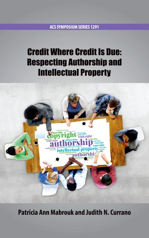 Credit Where Credit Is Due: Respecting Authorship and Intellectual Property (ACS Symposium Series) - Image 1